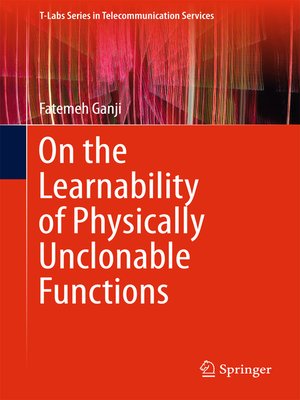 cover image of On the Learnability of Physically Unclonable Functions